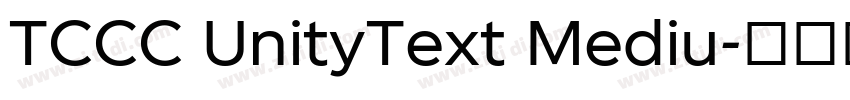 TCCC UnityText Mediu字体转换 TCCC UnityText Mediu字体转换